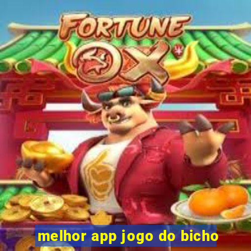 melhor app jogo do bicho